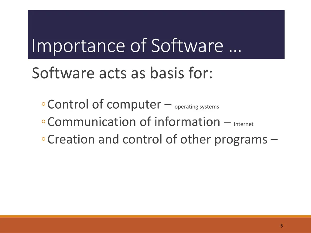 importance of software software acts as basis for