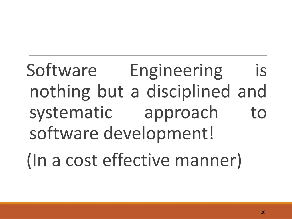 software nothing but a disciplined and systematic