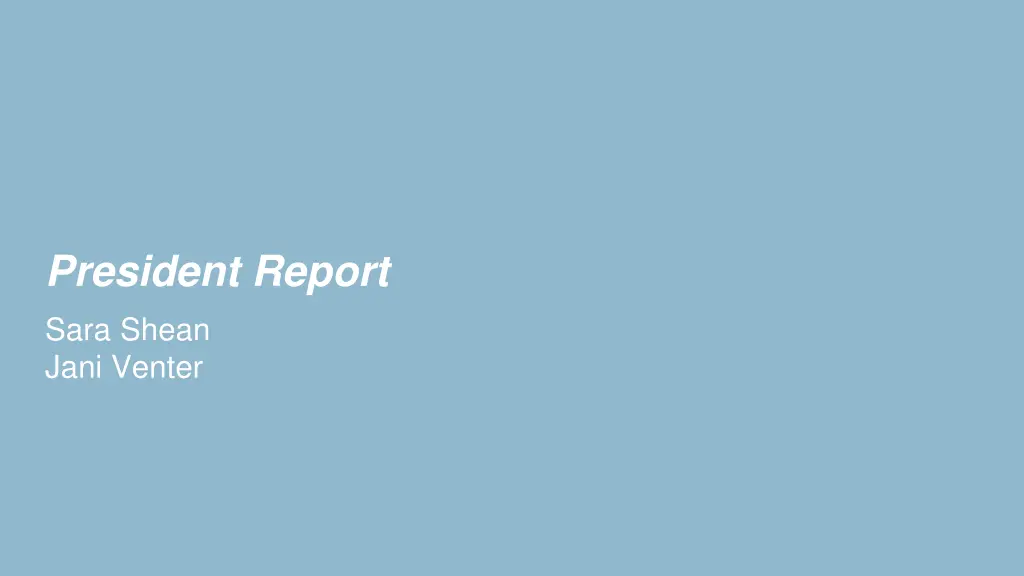 president report sara shean jani venter
