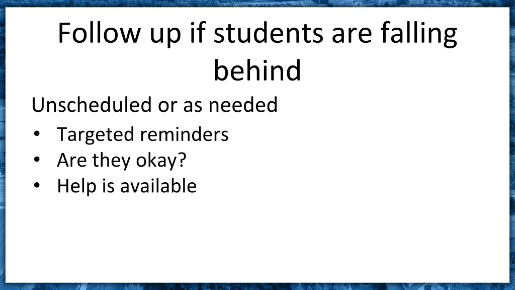 follow up if students are falling behind