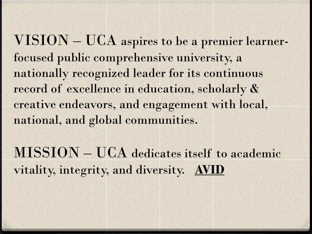 vision uca aspires to be a premier learner