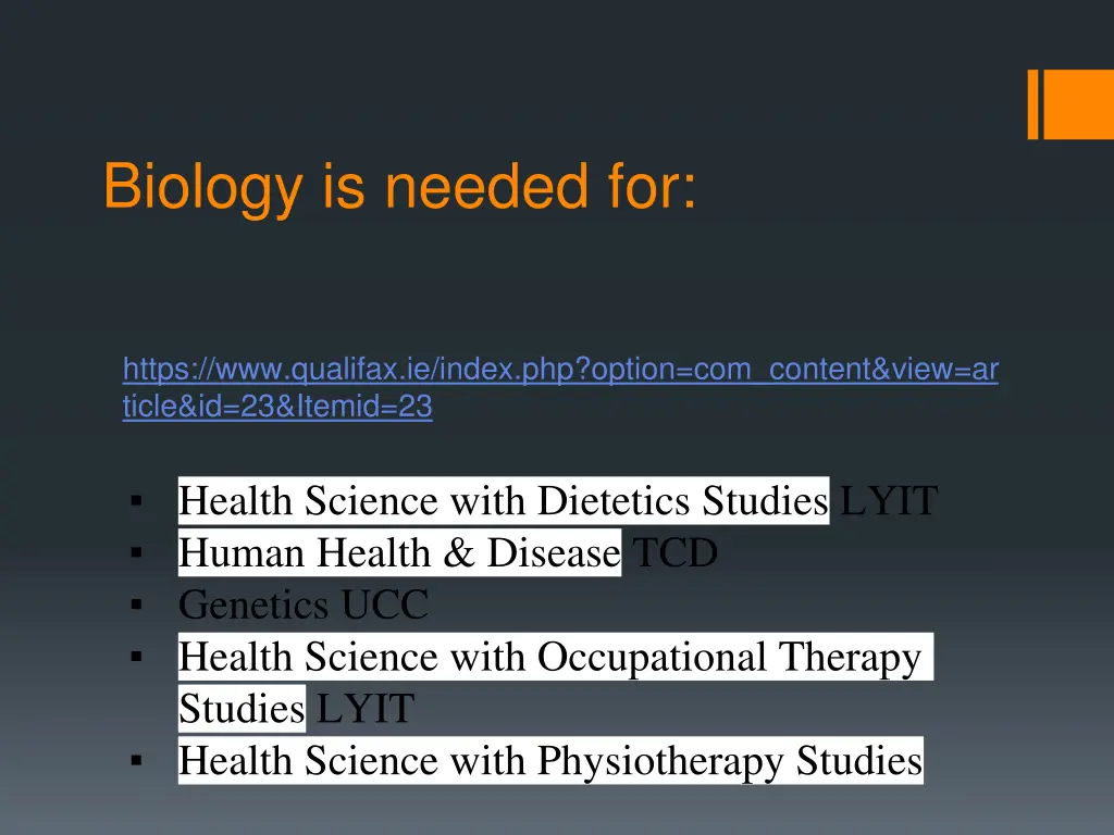 biology is needed for