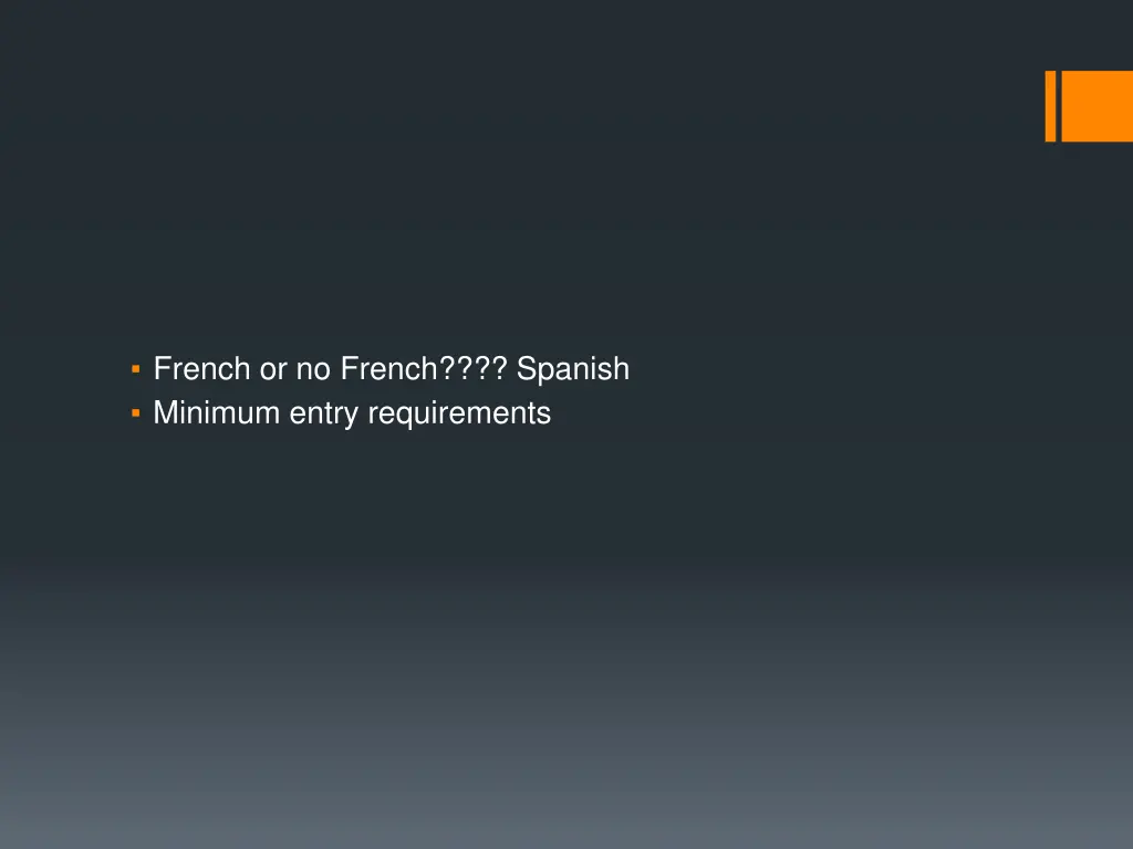 french or no french spanish minimum entry