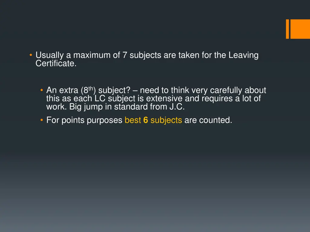 usually a maximum of 7 subjects are taken