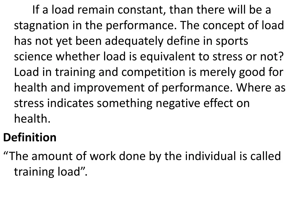 if a load remain constant than there will