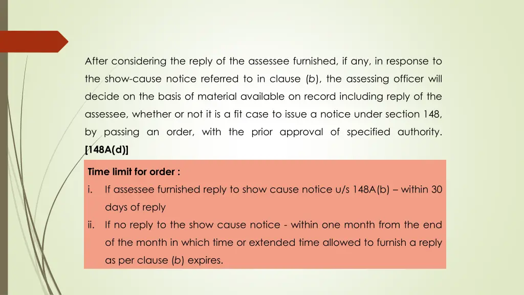 after considering the reply of the assessee