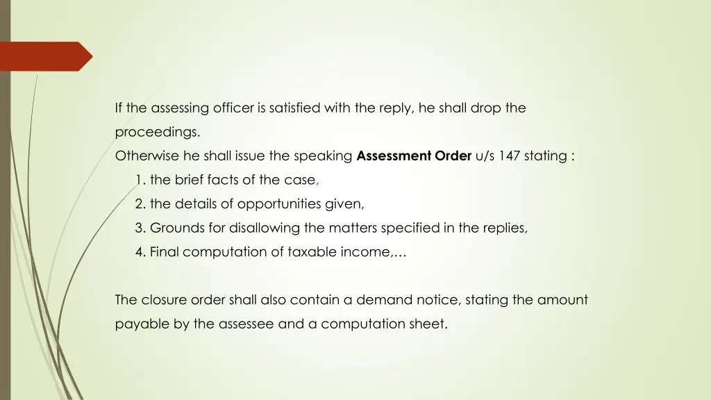 if the assessing officer is satisfied with