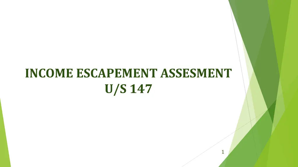 income escapement assesment u s 147