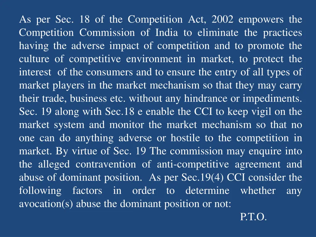 as per sec 18 of the competition act 2002