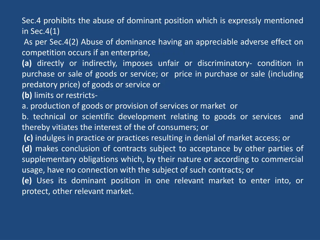 sec 4 prohibits the abuse of dominant position