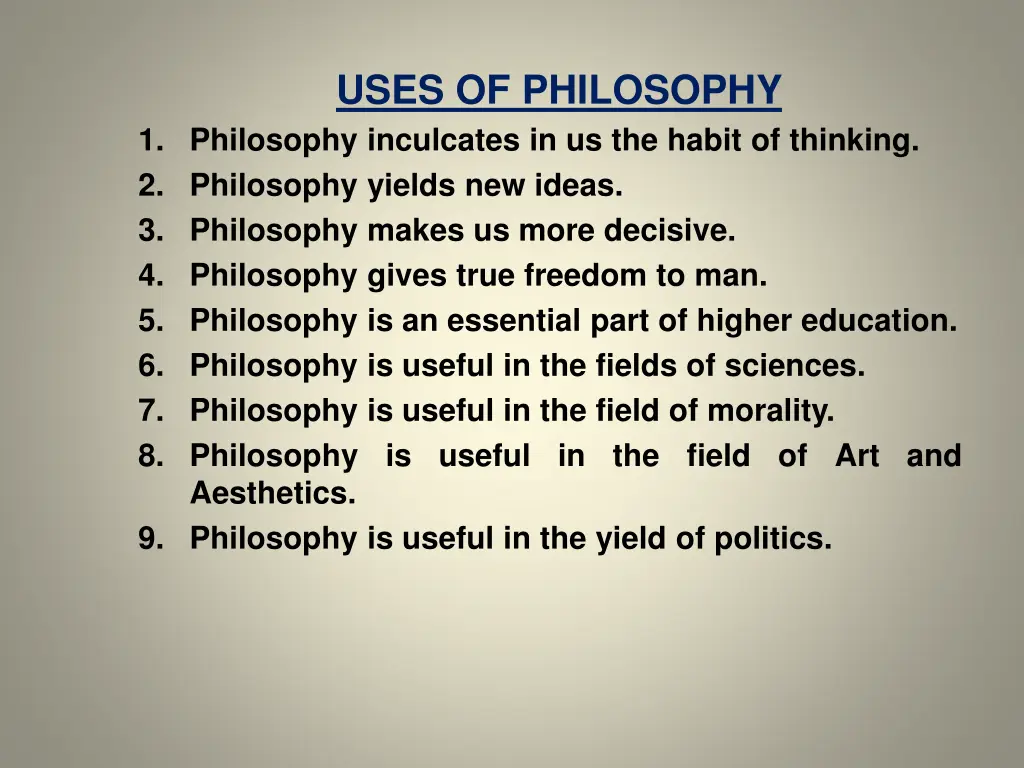 uses of philosophy 1 philosophy inculcates
