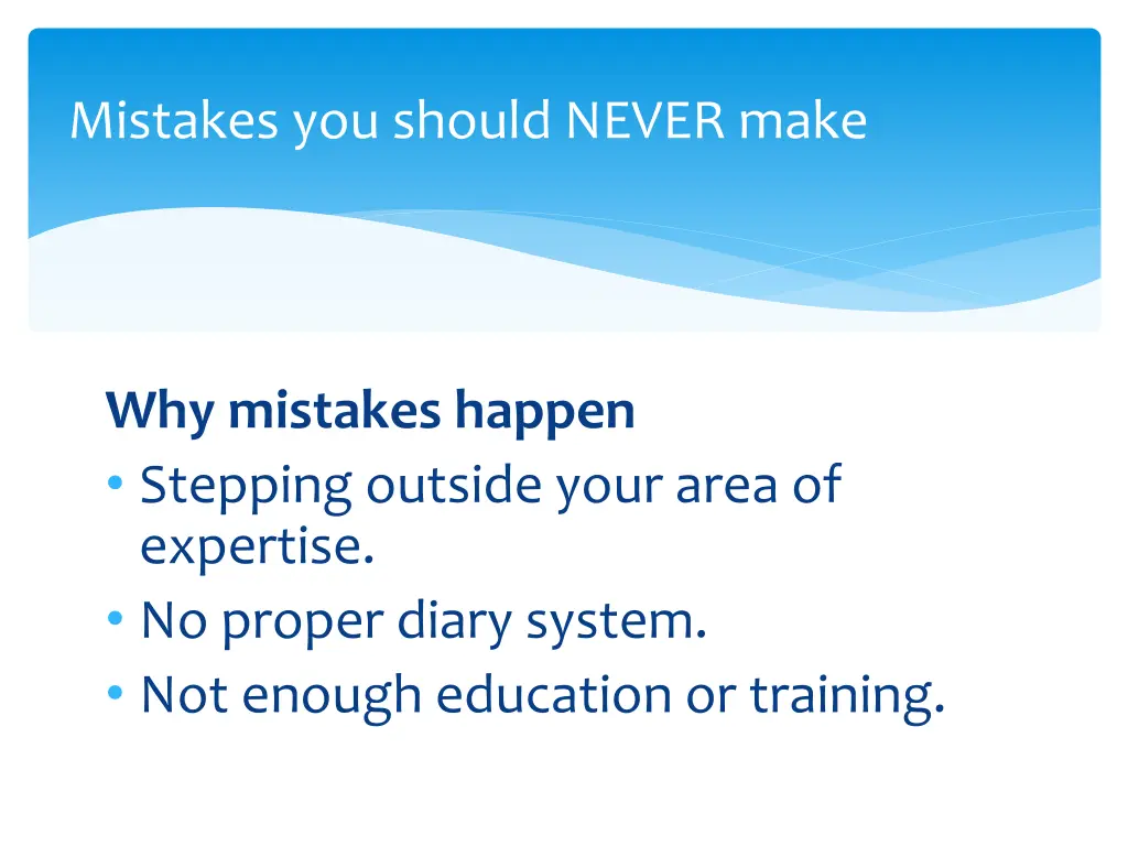 mistakes you should never make 18