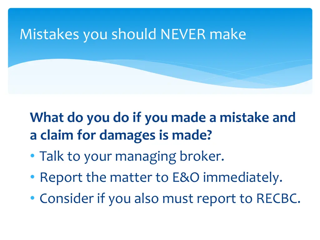mistakes you should never make 19