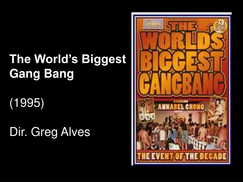 the world s biggest gang bang