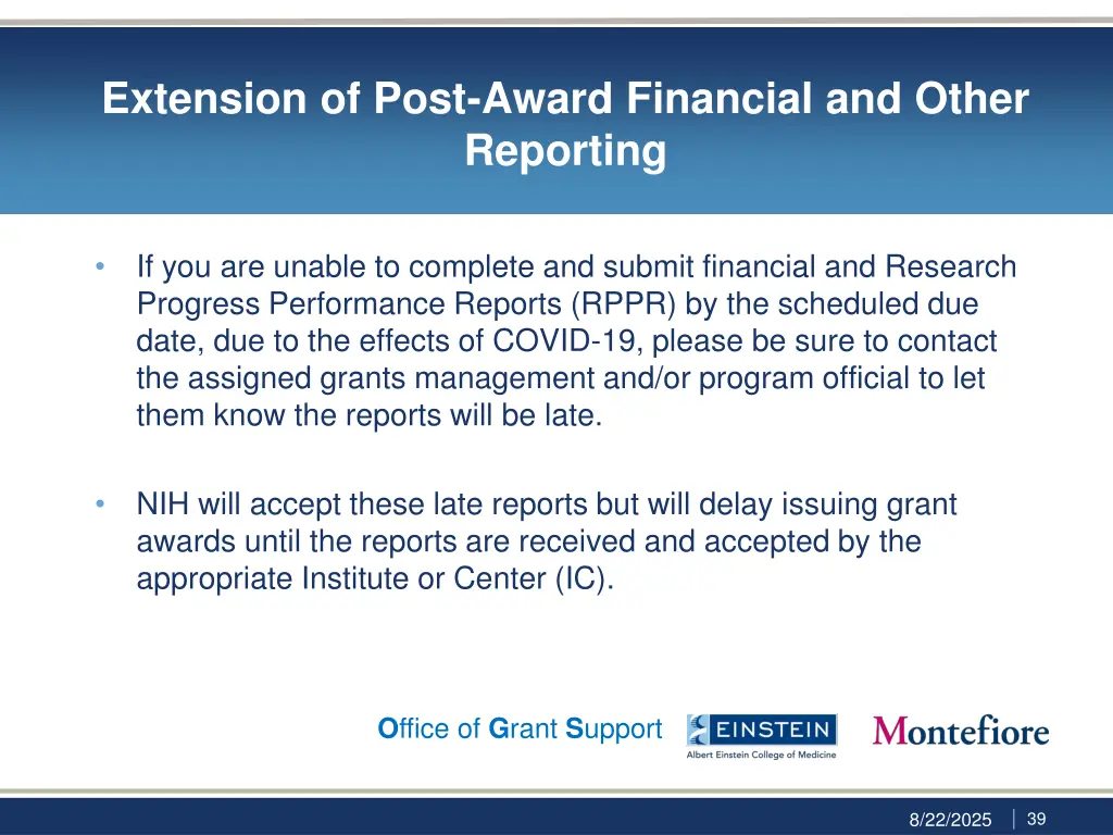 extension of post award financial and other