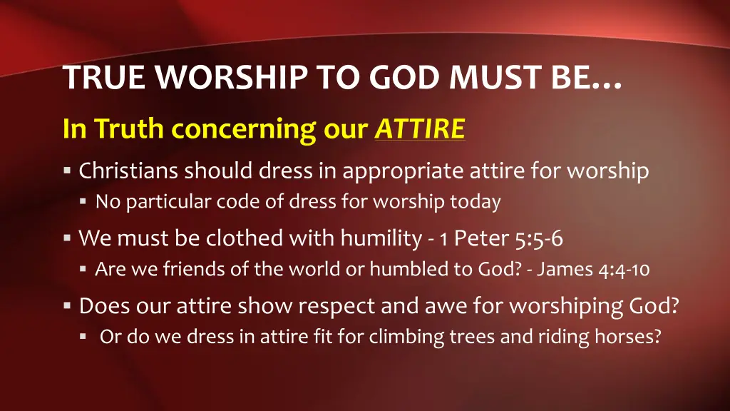 true worship to god must be 9