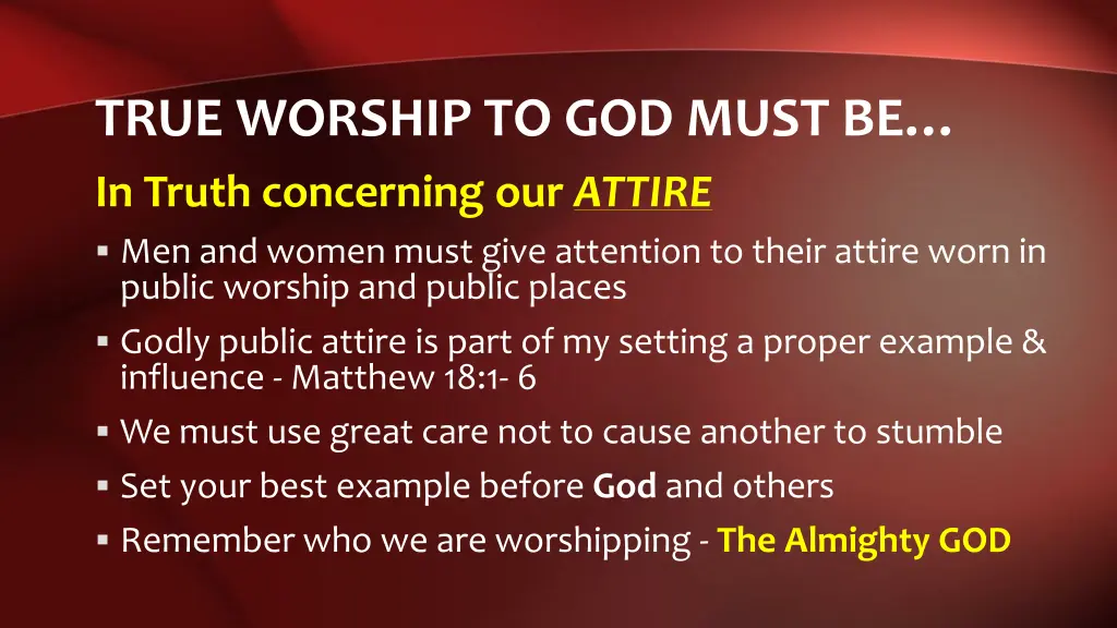 true worship to god must be in truth concerning 1