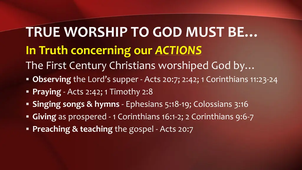 true worship to god must be in truth concerning