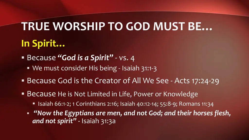 true worship to god must be
