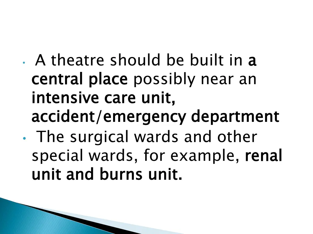 a theatre should be built in a a central place