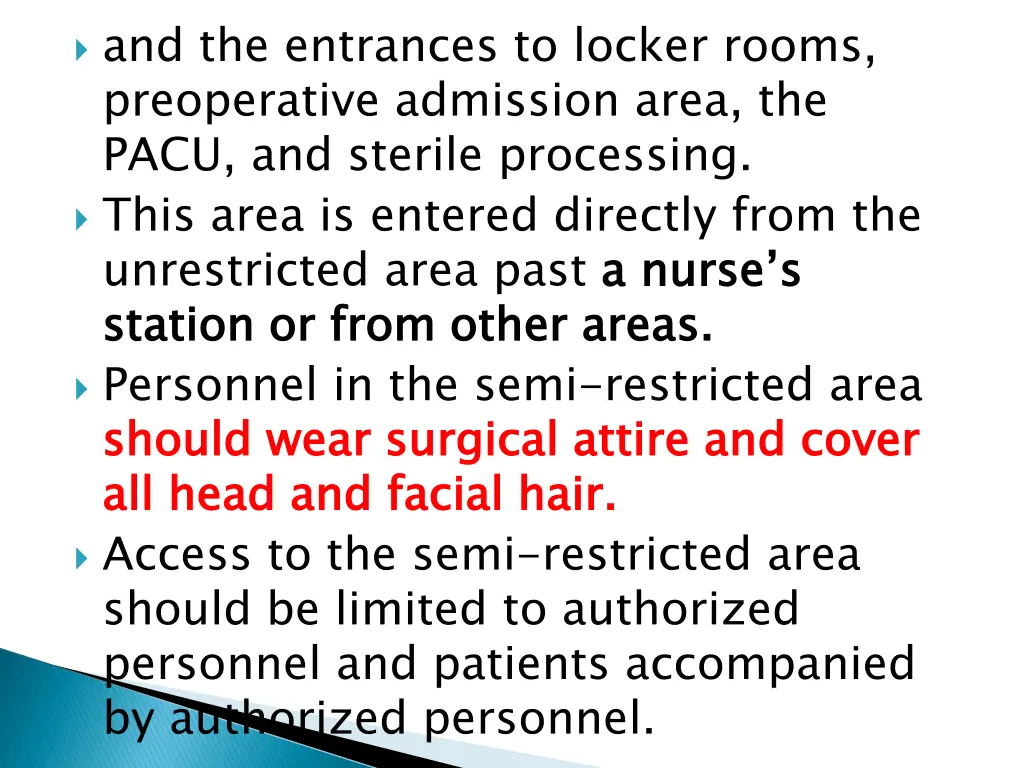 and the entrances to locker rooms preoperative