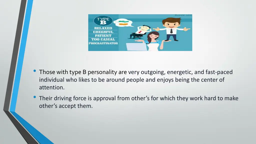 those with type b personality are very outgoing
