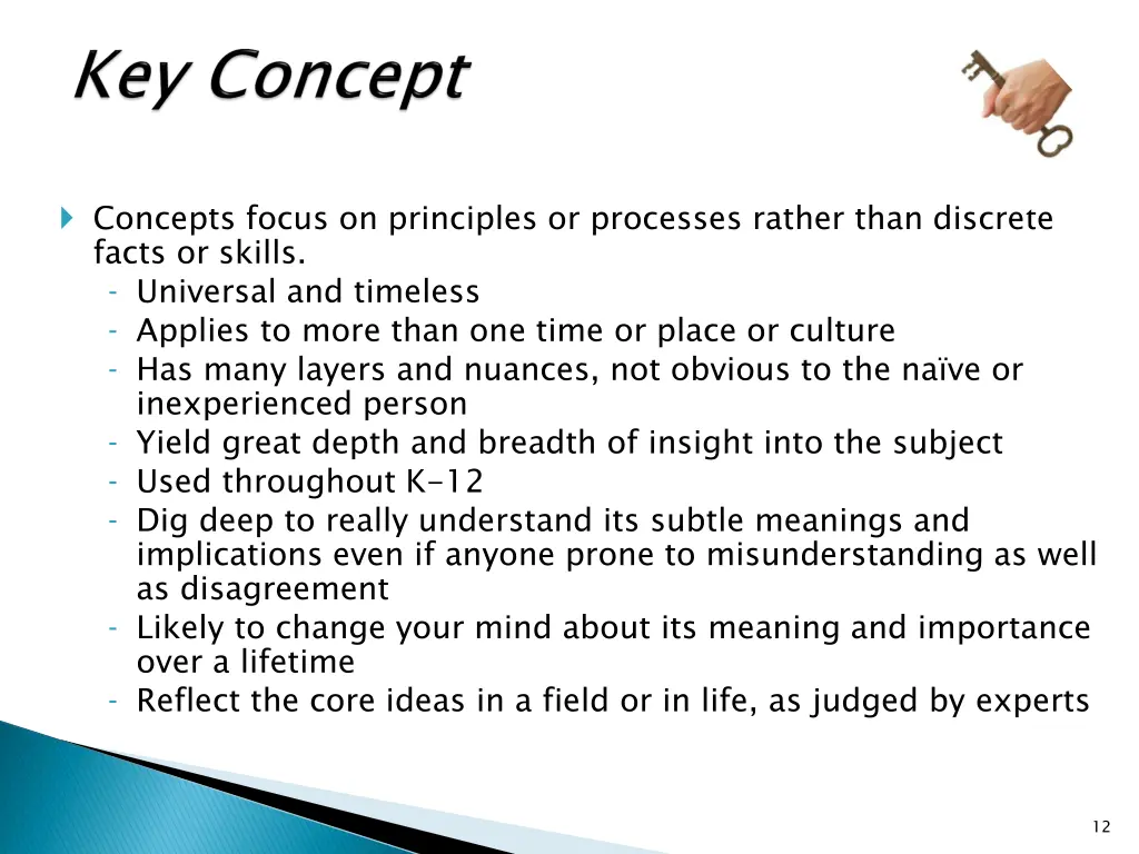 concepts focus on principles or processes rather