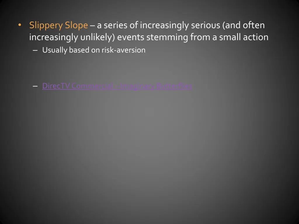 slippery slope a series of increasingly serious
