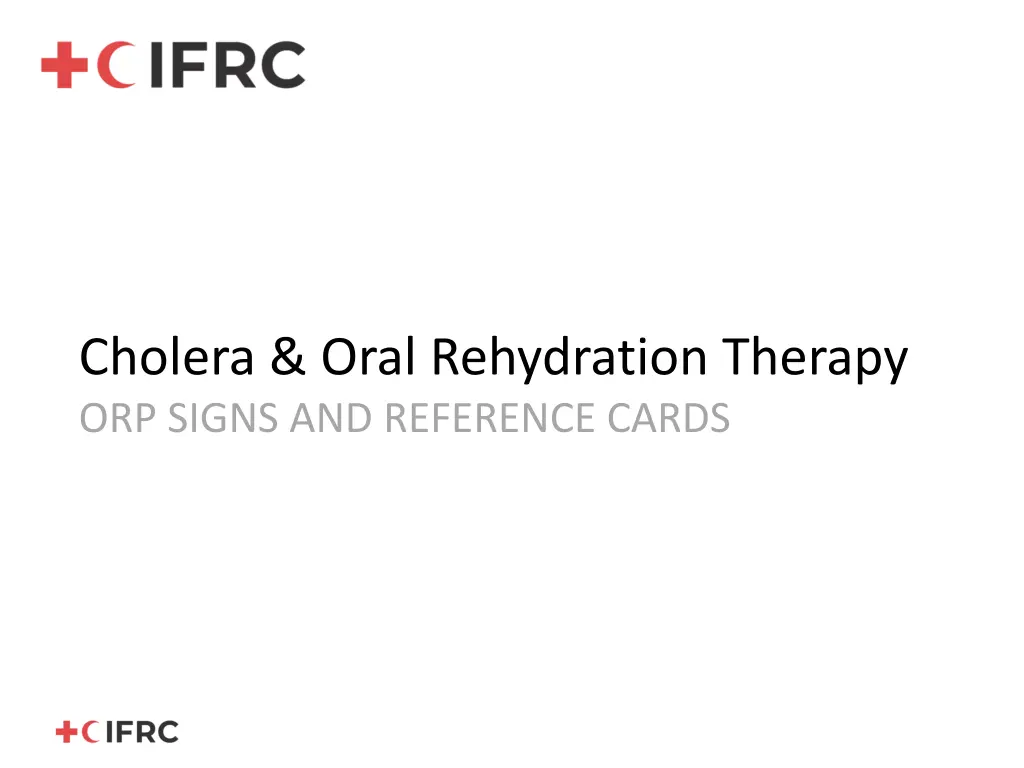 cholera oral rehydration therapy orp signs