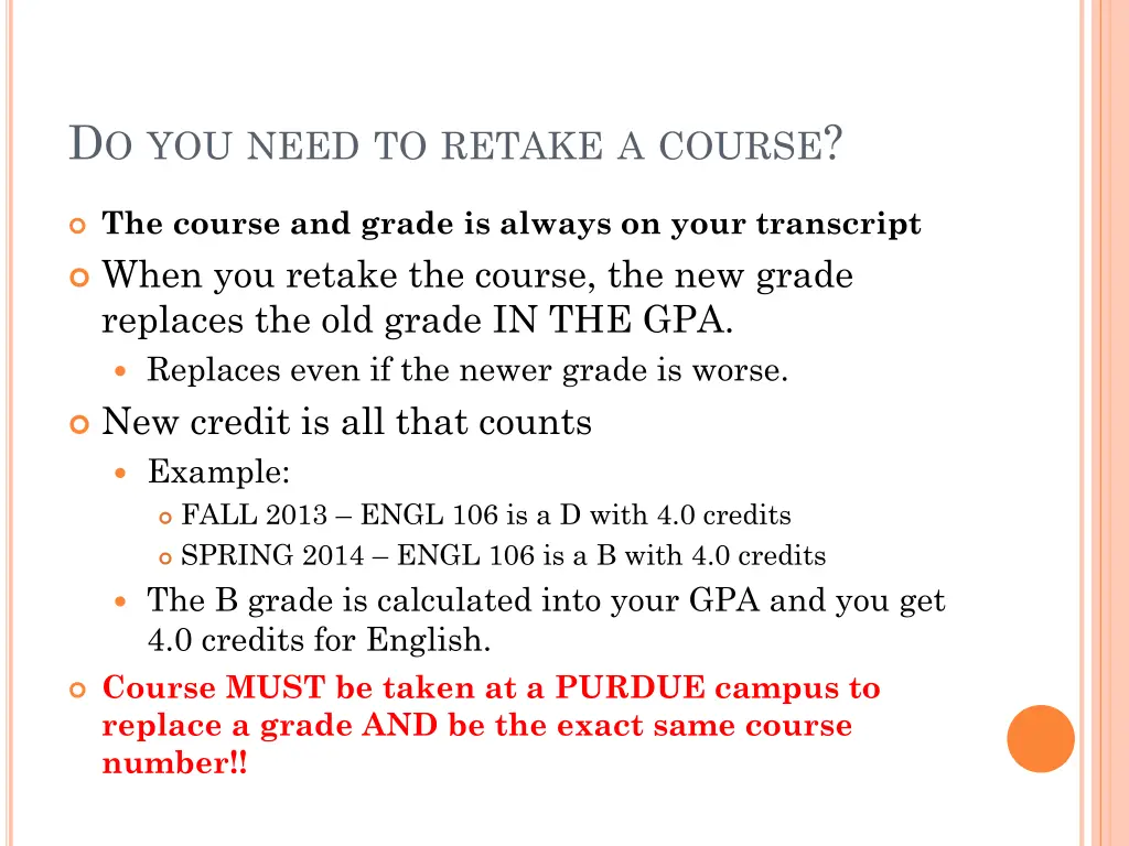 d o you need to retake a course
