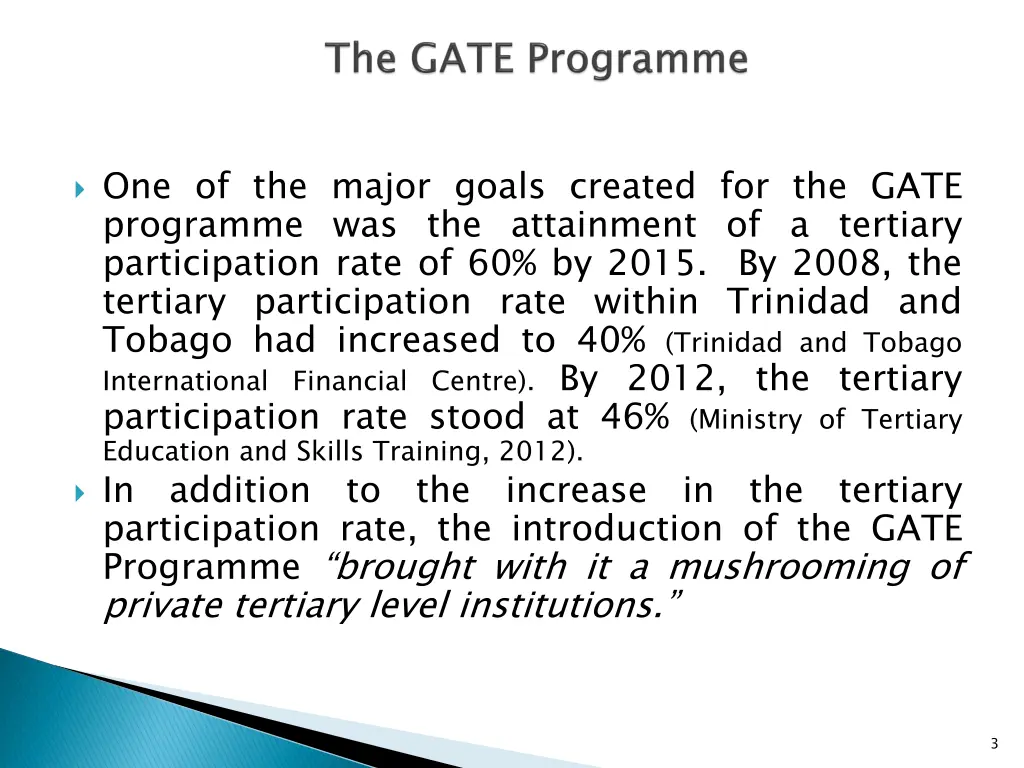 one of the major goals created for the gate