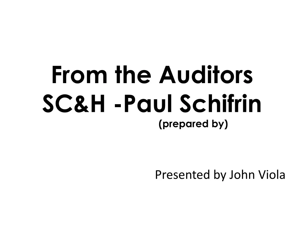 from the auditors sc h paul schifrin prepared by