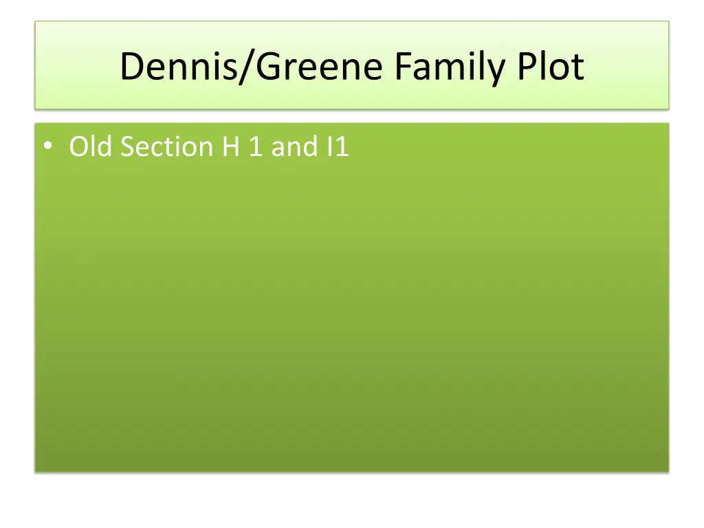 dennis greene family plot