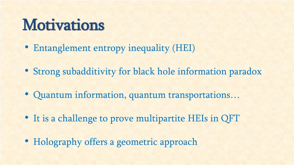 motivations motivations entanglement entropy