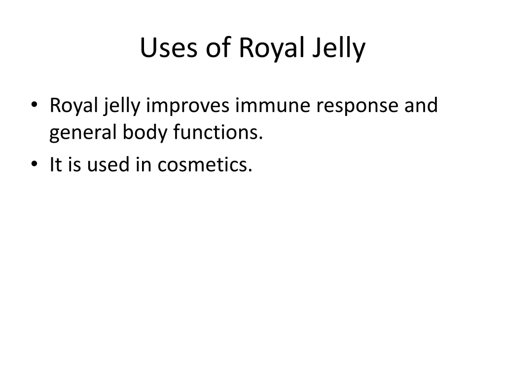uses of royal jelly