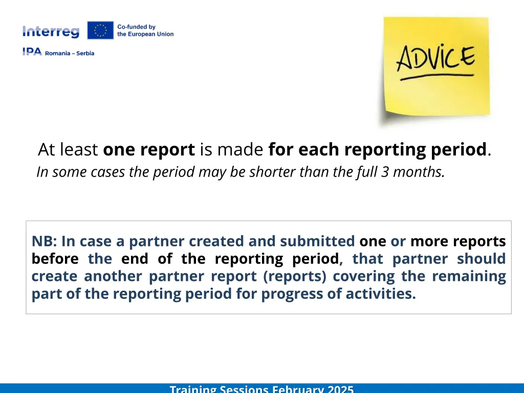at least one report is made for each reporting