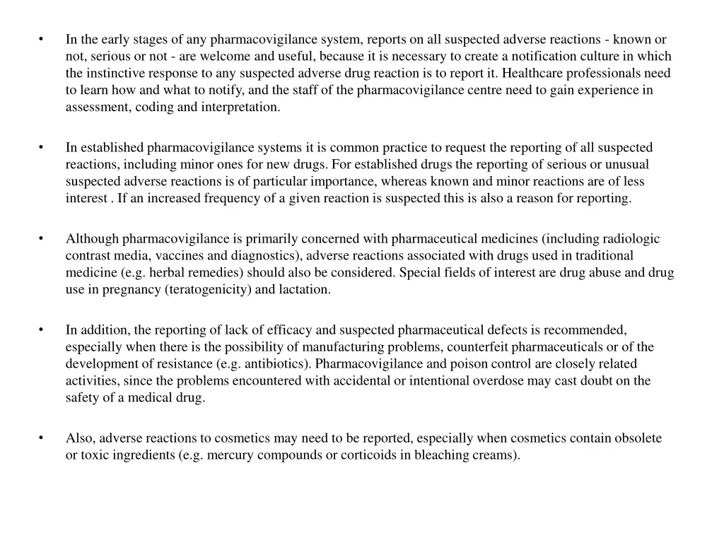 in the early stages of any pharmacovigilance