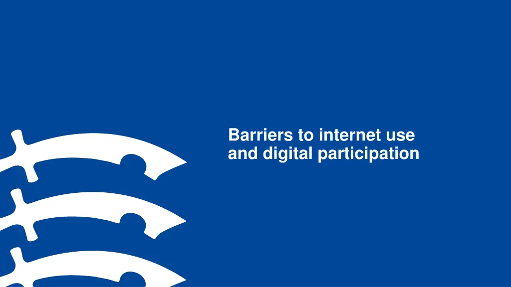 barriers to internet use and digital participation