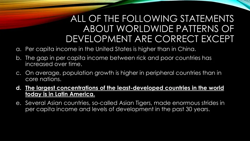 all of the following statements about worldwide 1