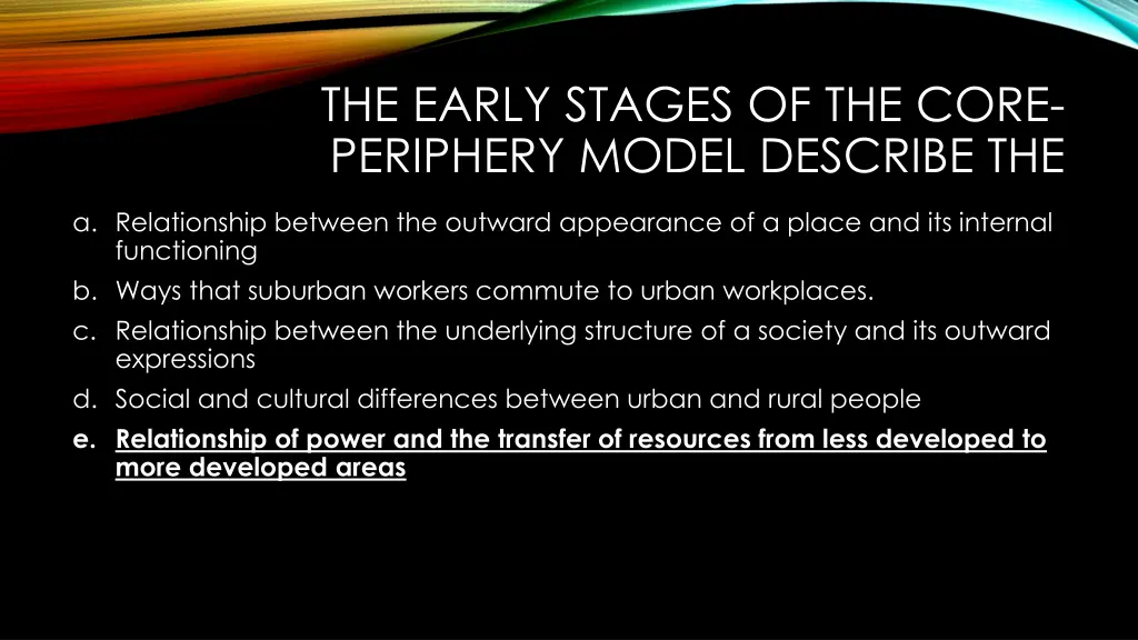 the early stages of the core periphery model 1