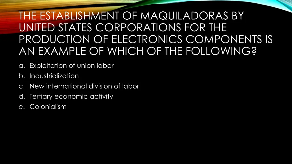 the establishment of maquiladoras by united