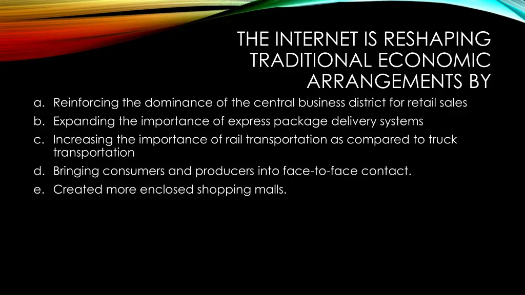 the internet is reshaping traditional economic