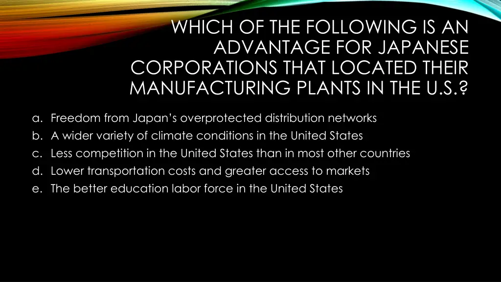 which of the following is an advantage