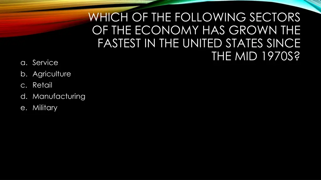 which of the following sectors of the economy