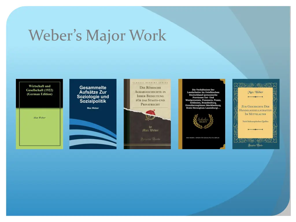 weber s major work