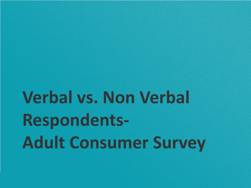 verbal vs non verbal respondents adult consumer