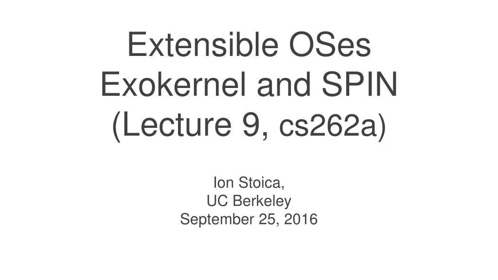 extensible oses exokernel and spin lecture