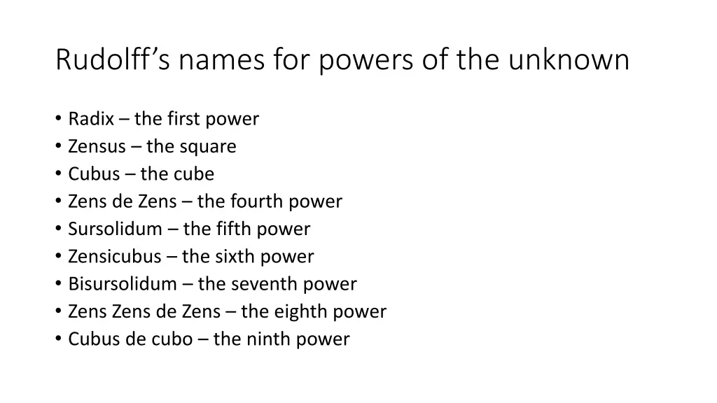 rudolff s names for powers of the unknown