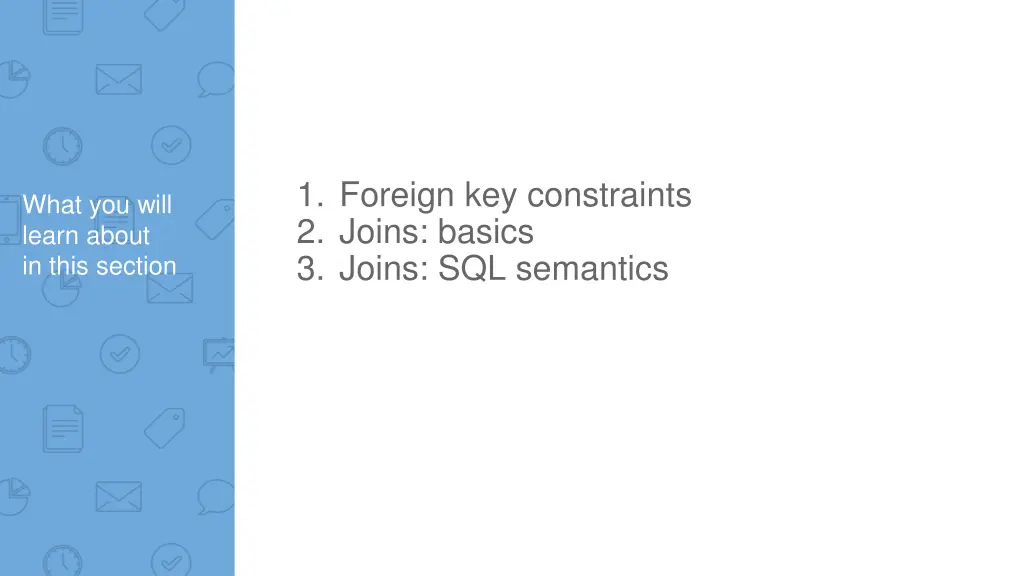 1 foreign key constraints 2 joins basics 3 joins