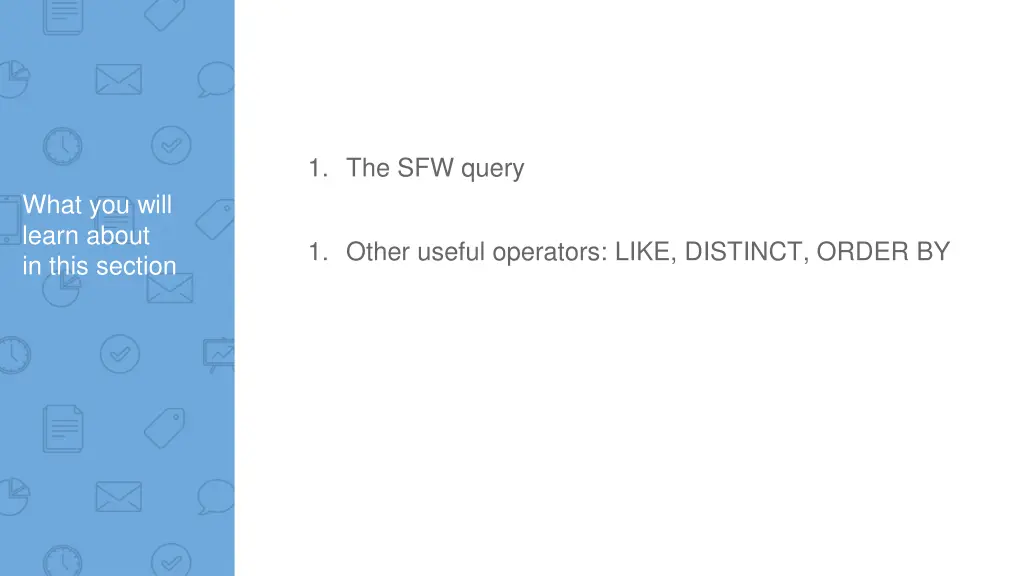 1 the sfw query